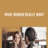 What Women Really Want - Webinar - Helena Nista