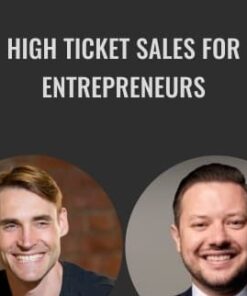 High Ticket Sales for Entrepreneurs - Dallas McMillan & Carradean Farley
