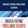 Higher Paying Freelance Clients