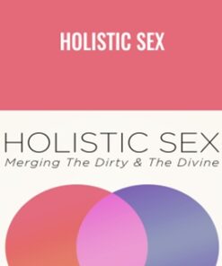 Holistic Sex - Drew Gerald