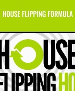 House Flipping Formula - Justin Williams