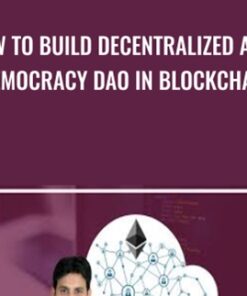How to Build Decentralized Auto Democracy DAO in Blockchain - Toshendra Sharma