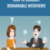 How to Conduct Remarkable Interviews E28093 Muse Storytelling » Courses[GB]