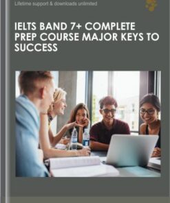 IELTS Band 7+ Complete Prep Course Major Keys to Success - Keino Campbell