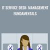 IT Service Desk: Management Fundamentals - Fancy Mills Knebel
