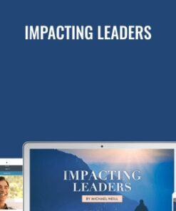 Impacting Leaders - Michael Neill