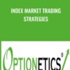 Index Market Trading Strategies - Tom Gentile
