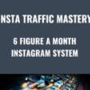 Insta Traffic Mastery E28093 6 Figure A Month Instagram System » Courses[GB]