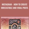 Instagram How to Create Irresistible and Viral Posts » Courses[GB]