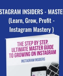 Instagram Insiders - Mastery Course (Learn, Grow, Profit - Instagram Mastery ) - Brent James