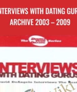 Interviews with Dating Gurus Archive 2003 – 2009 - David DeAngelo