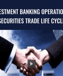 Investment Banking Operations : Securities Trade Life Cycle