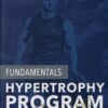 Fundamentals of Hypertrophy Program – Jeff Nippard