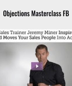 Objections Masterclass FB - Jeremy Miner