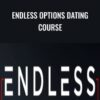 Endless Options Dating Course – Jesse Jhaj