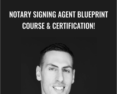 Notary Signing Agent Blueprint Course & Certification! - Jon Snedeker