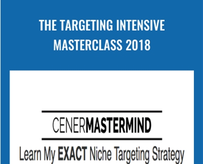 The Targeting Intensive Masterclass 2018 – Justin Cener