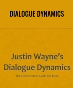 Dialogue Dynamics - Justin Wayne