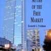 Myths Of The Free Market – Kenneth Friedman