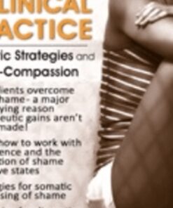 Treating Shame in Clinical Practice: Somatic Strategies and Self-Compassion - Matthew J. Modrcin