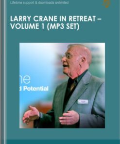 Larry Crane In Retreat – Volume 1 (mp3 Set) - Larry Crane