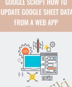Google Script How to Update Google Sheet data from a web App - Laurence Svekis