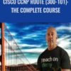 Cisco CCNP Route (300-101): The Complete Course - Lazaro (Laz) Diaz