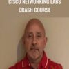 Cisco Networking Labs Crash Course - Lazaro (Laz) Diaz