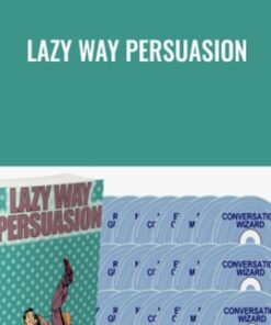 Lazy Way Persuasion - George Hutton
