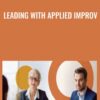 Leading with Applied Improv - Izzy Gesell