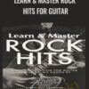 Learn & Master Rock Hits for Guitar - Various Authors