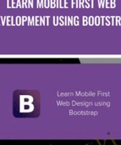 Learn Mobile First Web Development using Bootstrap