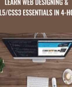 Learn Web Designing & HTML5/CSS3 Essentials in 4-Hours - Brad Hussey