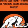 Learn to code today! - 10 hours of practical, resume building content!
