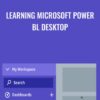 Learning Microsoft Power Bl Desktop - Gini Von Courier