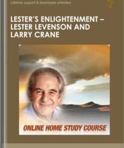 Lester’s Enlightenment - Lester Levenson and Larry Crane
