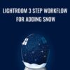 Lightroom 3 Step Workflow for Adding Snow - Chris Parker