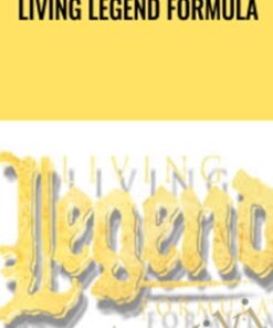 Living Legend Formula - Dan Kennedy & Nick Nanton