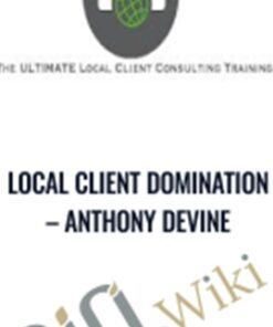 Local Client Domination – Anthony Devine