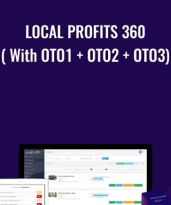 Local Profits 360 ( With OTO1 + OTO2 + OTO3) - LocalProfits360