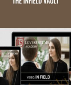 The Infield Vault - Love Systems
