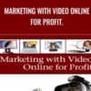 Marketing With Video Online for Profit