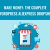 Make Money The Complete WordPress Aliexpress Dropship » Courses[GB]