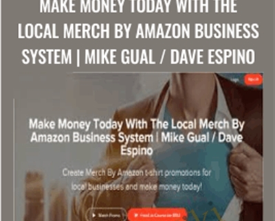 Make Money Today With The Local Merch By Amazon Business System | Mike Gual / Dave Espino