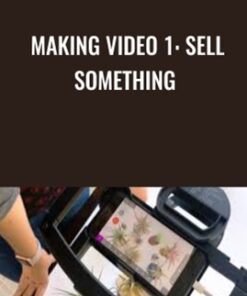 Making Video 1: Sell Something - Ashley Kennedy