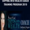 Tapping Into Wealth Coach Training Program 2019