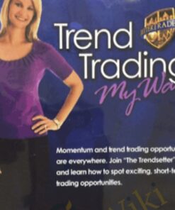Trend Trading My Way - Markay Latimer