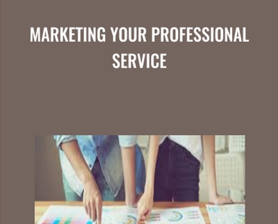 Marketing Your Professional Service - John Jantsch