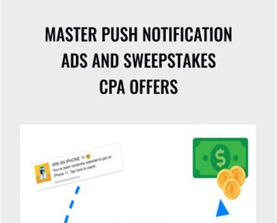 Master Push Notification Ads and Sweepstakes CPA Offers – Nick Lenihan