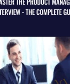 Master the Product Manager Interview - The Complete Guide - Charles Du